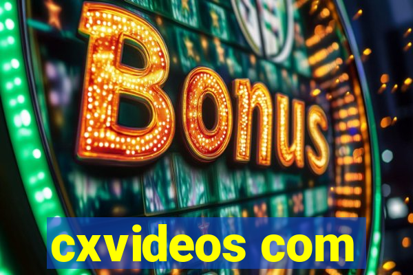 cxvideos com